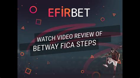 fica betway co za|How to Upload FICA on Betway .